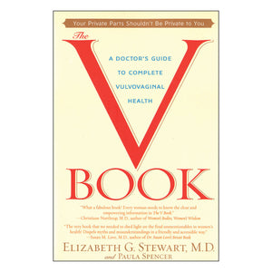 The V Book: A Doctor''s Guide to Complete Vulvovaginal Health